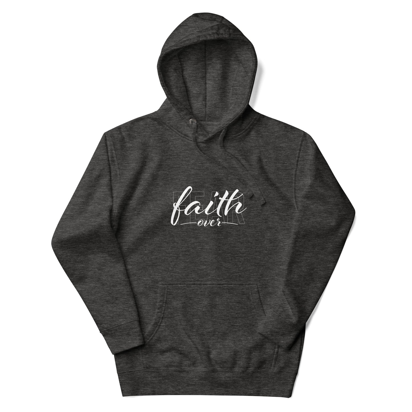 "Faith Over Fear" White Text - Unisex Hoodie