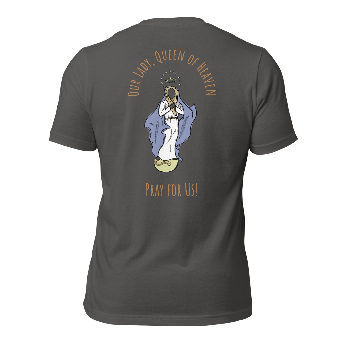 "Our Lady, Queen of the Universe" - Unisex Tee