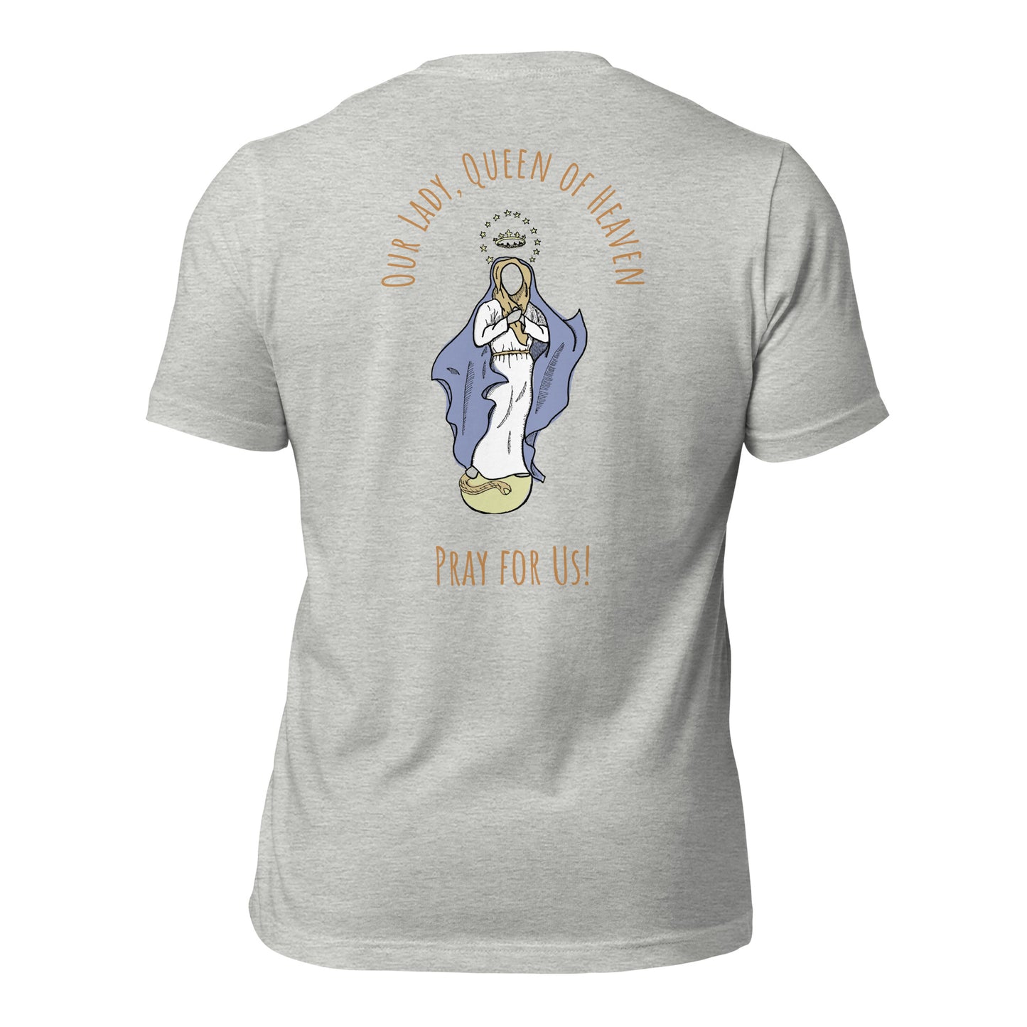 "Our Lady, Queen of the Universe" - Unisex Tee