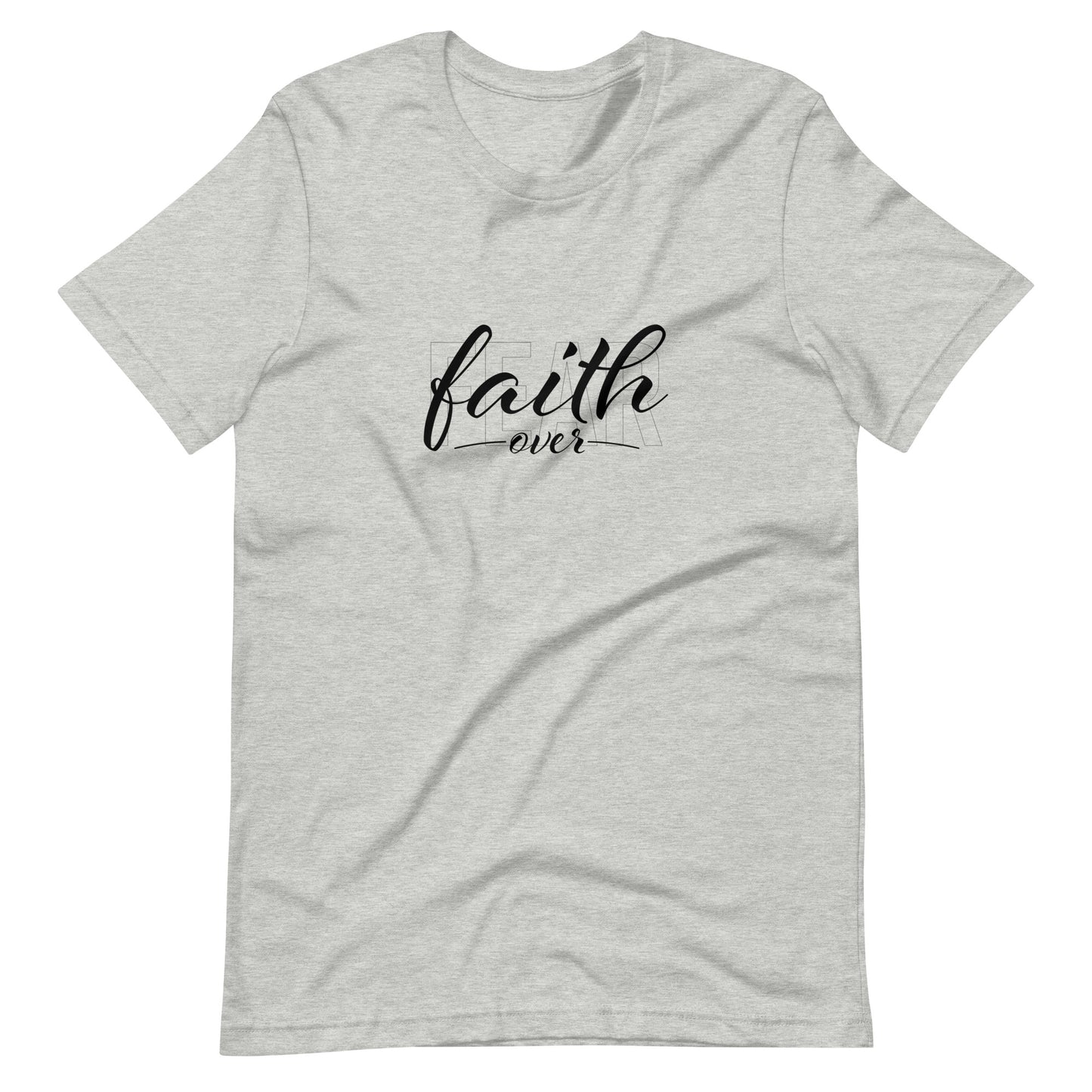 "Faith Over Fear" Black Text - Unisex Tee