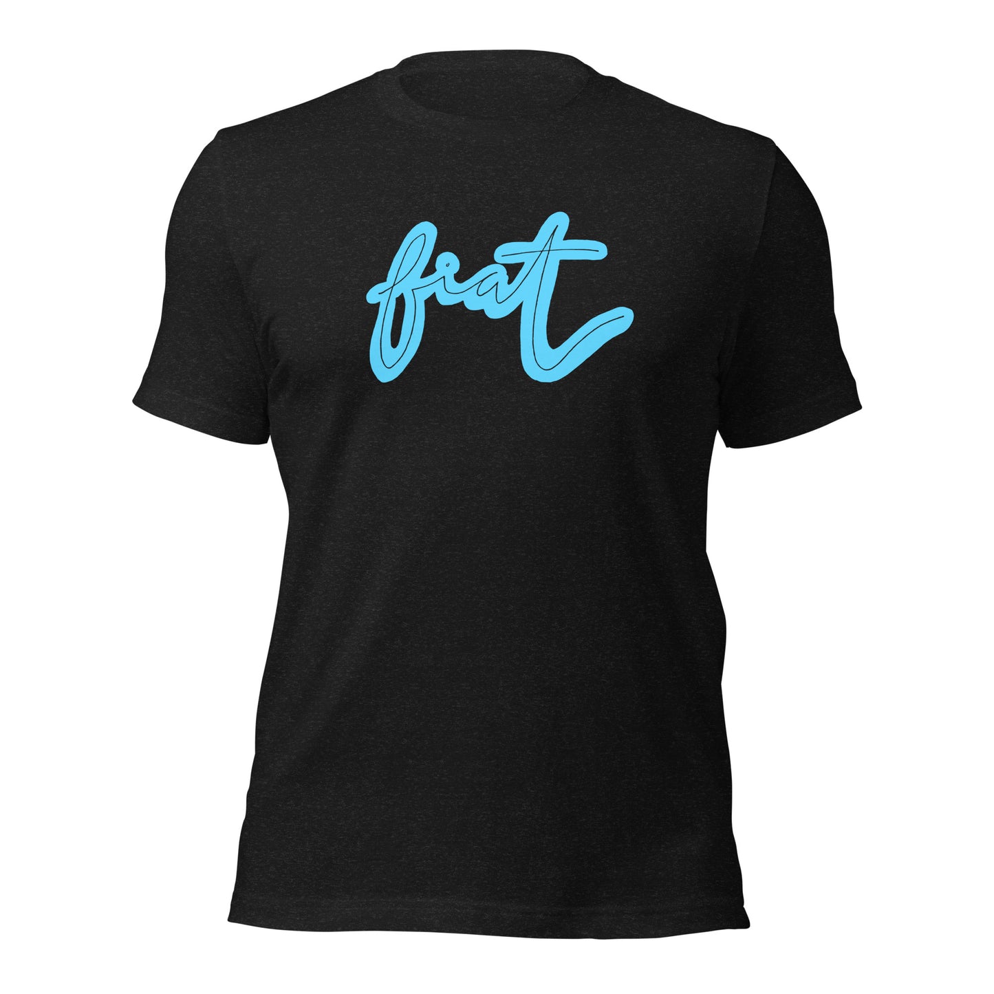 "Fiat" — Unisex Tee
