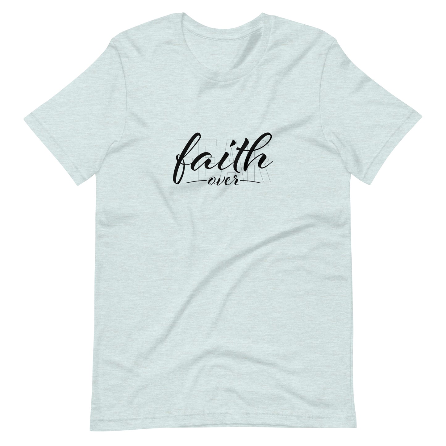 "Faith Over Fear" Black Text - Unisex Tee