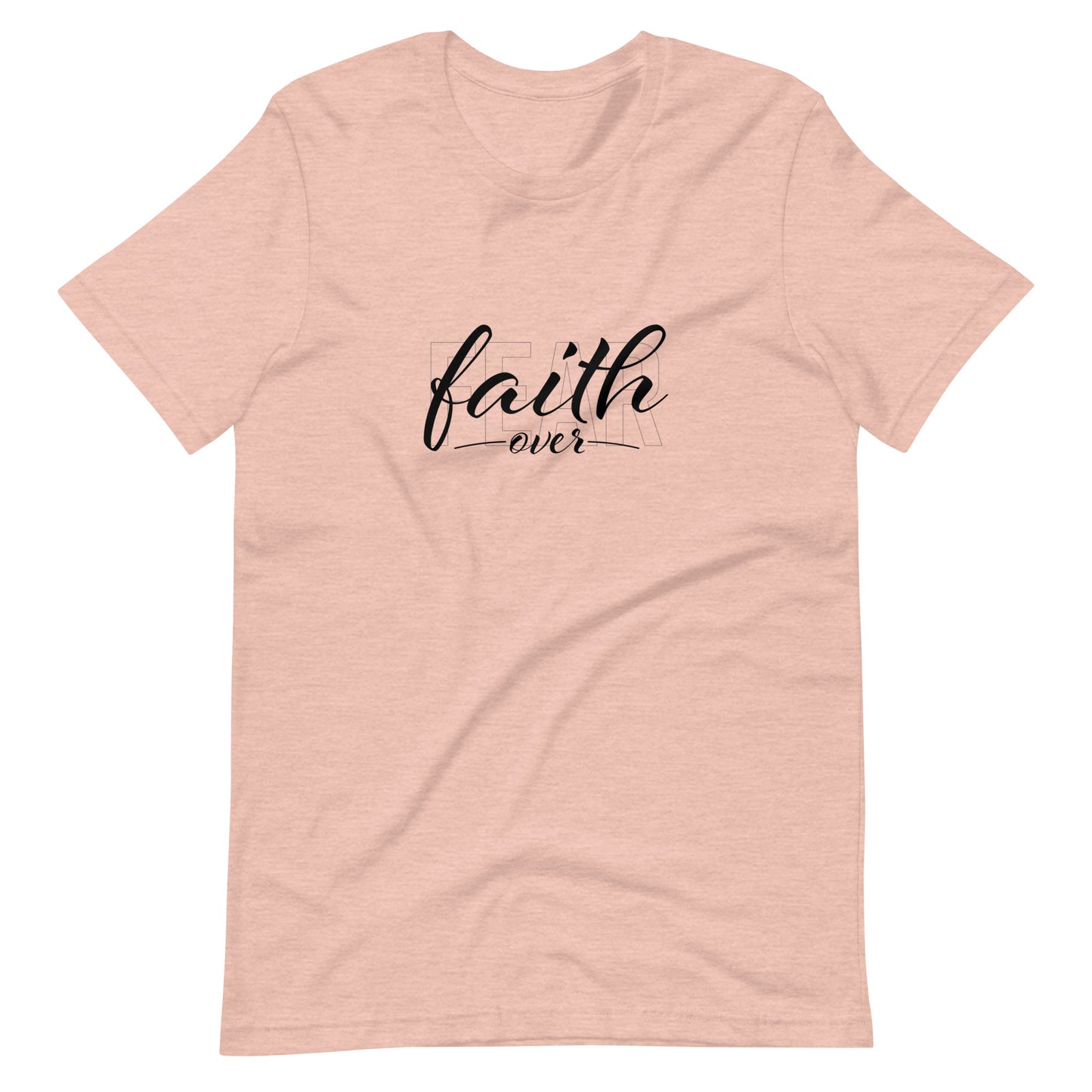 "Faith Over Fear" Black Text - Unisex Tee
