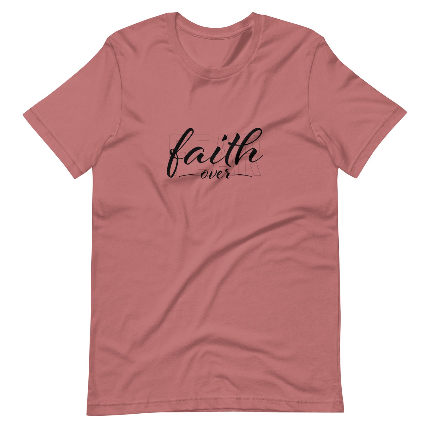 "Faith Over Fear" Black Text - Unisex Tee