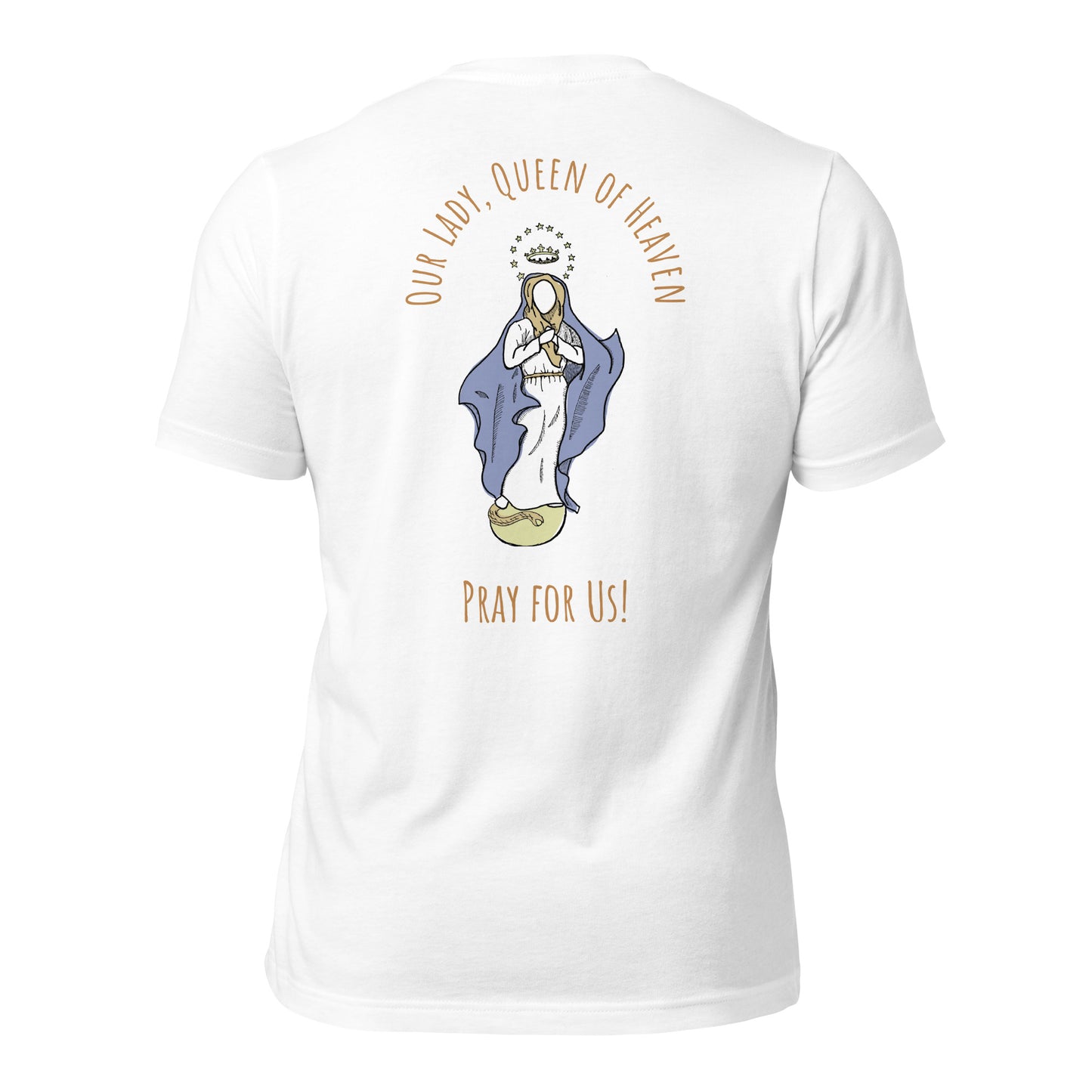 "Our Lady, Queen of the Universe" - Unisex Tee