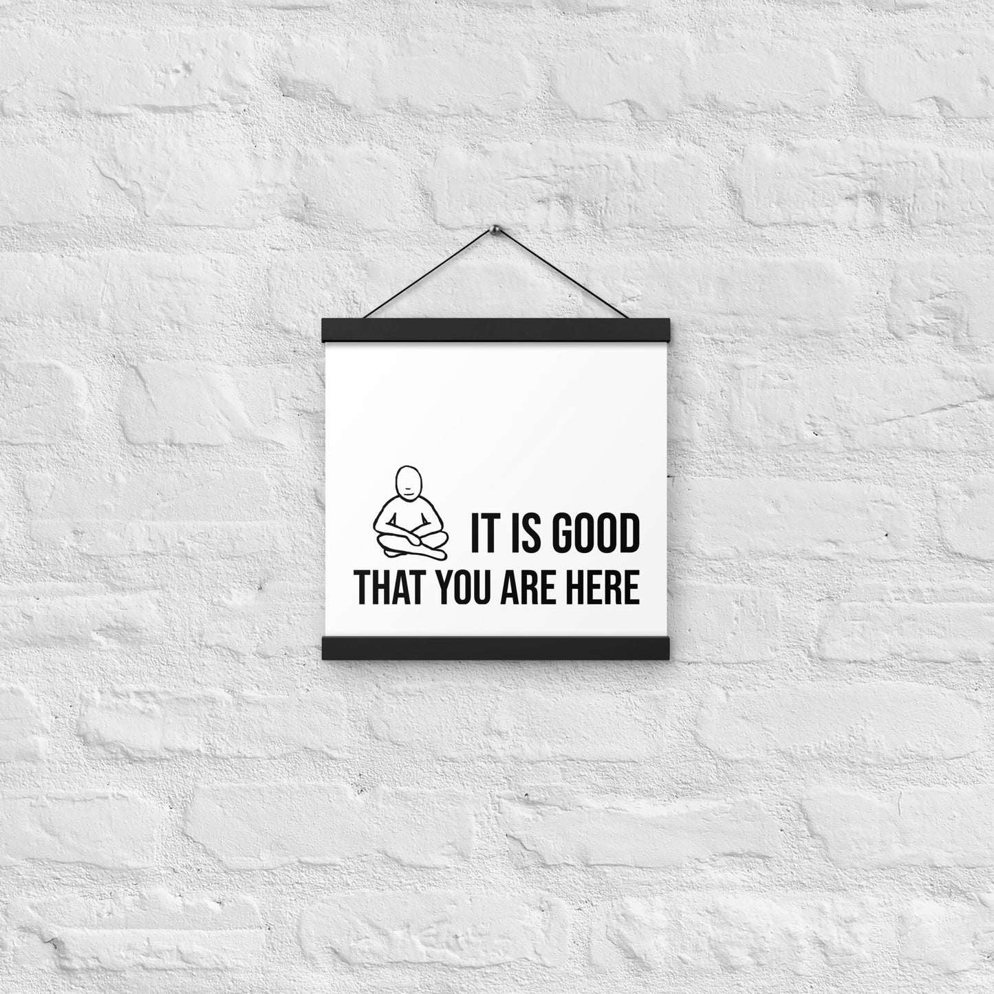"It is Good" - Poster with Hangers