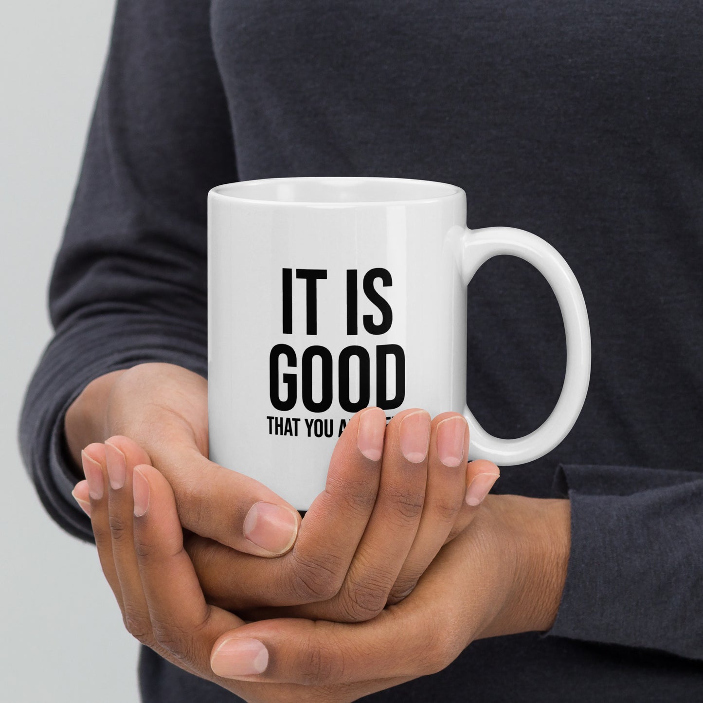"It Is Good" - White Mug