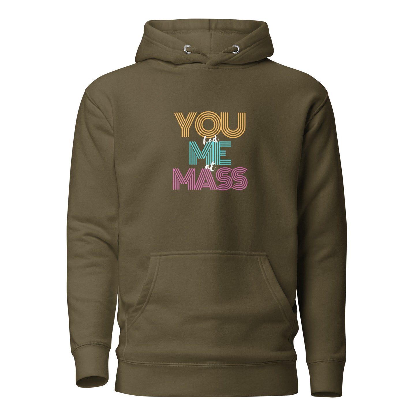"You Had Me At Mass" - Unisex Hoodie